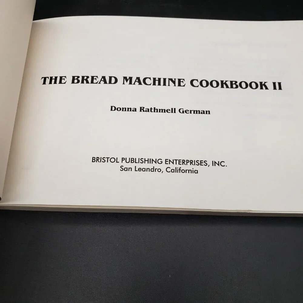 The Bread Machine Cookbook I & II by Donna Rathmell German Nitty Gritty Cookbook